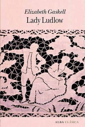 LADY LUDLOW | 9788411781831 | GASKELL, ELIZABETH