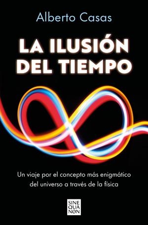 LA ILUSION DEL TIEMPO | 9788466682244 | CASAS, ALBERTO