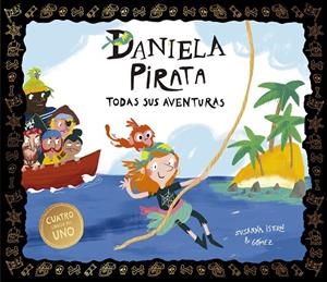 DANIELA PIRATA. TODAS SUS AVENTURAS | 9788410406698 | SUSANNA ISERN