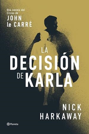LA DECISIÓN DE KARLA | 9788408309062 | HARKAWAY, NICK