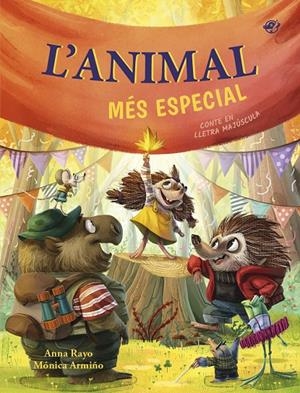 L'ANIMAL MÉS ESPECIAL - UN CONTE SOBRE LA DIVERSITAT FUNCIONAL | 9788419912435 | RAYO, ANNA