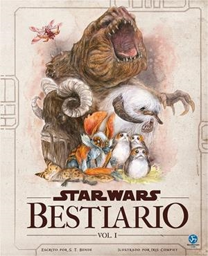 STAR WARS. BESTIARIO. VOL. I | 9788419509284 | BENDE, S.T.