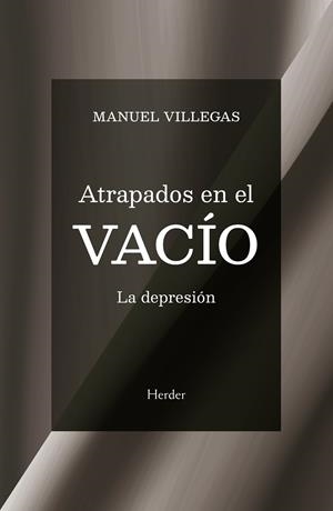 ATRAPADOS EN EL VACÍO | 9788425452505 | VILLEGAS BESORA, MANUEL