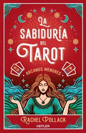 LA SABIDURÍA DEL TAROT DE RACHEL POLLACK: ARCANOS MENORES | 9788419656148 | POLLACK, RACHEL