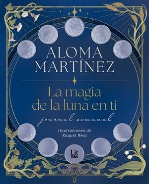LA MAGIA DE LA LUNA EN TI | 9788411329774 | MARTÍNEZ, ALOMA