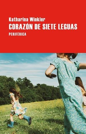 CORAZÓN DE SIETE LEGUAS | 9788410171657 | WINKLER, KATHARINA