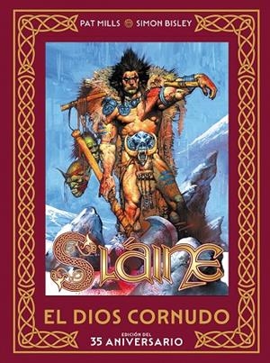 SLAINE: EL DIOS CORNUDO. EDICION DEL 35 ANIVERSARIO | 9788467978018 | SIMON BISLEY / PAT MILLS