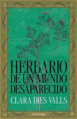 HERBARIO DE UN MUNDO DESAPARECIDO | 9791387667269 | DIES VALLS, CLARA