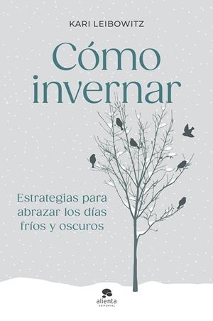CÓMO INVERNAR | 9788413444727 | LEIBOWITZ, KARI