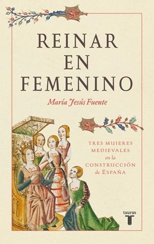REINAR EN FEMENINO | 9788430627530 | MARÍA JESÚS FUENTE PÉREZ
