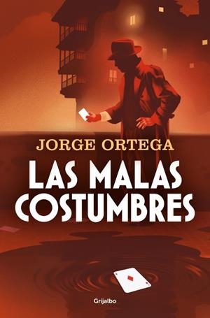 LAS MALAS COSTUMBRES | 9788425372391 | JORGE ORTEGA