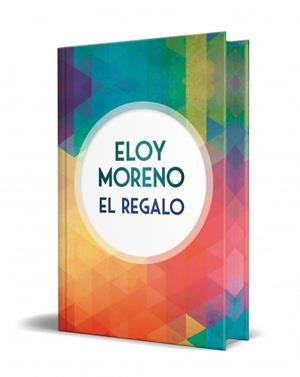 EL REGALO (EDICIÓN ESPECIAL LIMITADA CON CANTOS TINTADOS) | 9791387652319 | ELOY MORENO