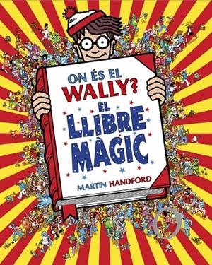 ON ÉS EL WALLY? 5 - ON ÉS EL WALLY? EL LLIBRE MÀGIC | 9788410269897 | MARTIN HANDFORD