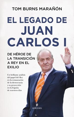 EL LEGADO DE JUAN CARLOS I | 9791370200688 | TOM BURNS MARAÑÓN