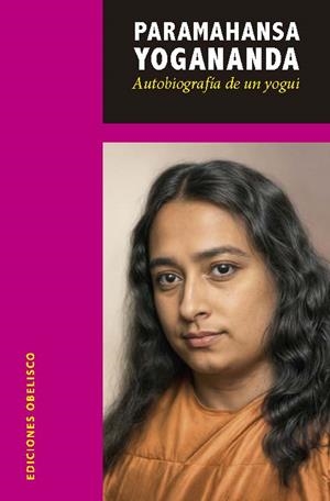 AUTOBIOGRAFÍA DE UN YOGUI | 9788411723404 | PARAMAHANSA YOGANANDA