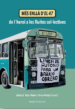 MÉS ENLLÀ D’EL 47 | 9788410328921 | D´ALÒS-MONER, ADELA/ MONJO, ANNA (COORD.)