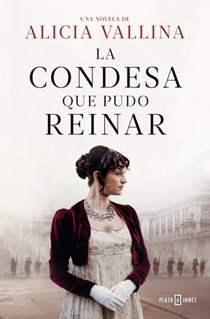 LA CONDESA QUE PUDO REINAR | 9788401035500 | ALICIA VALLINA