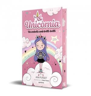UNICÒRNIA 1 - UN EMBOLIC AMB BRILLI-BRILLI (EDICIÓ ESPECIAL) | 9791387809812 | ANA PUNSET