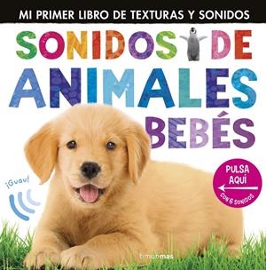 SONIDOS DE ANIMALES BEBÉS | 9788408305385 | LITTLE TIGER PRESS