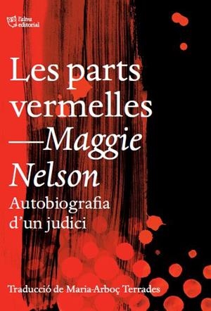 LES PARTS VERMELLES | 9791387672188 | MAGGIE NELSON