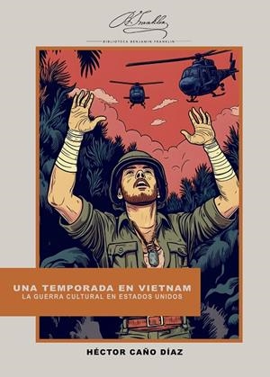 UNA TEMPORADA EN VIETNAM | 9788410432215 | CAÑO DÍAZ, HÉCTOR