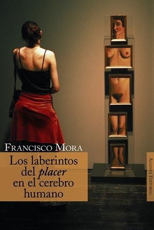 LOS LABERINTOS DEL PLACER EN EL CEREBRO HUMANO | 9788420647487 | MORA, FRANCISCO