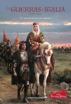 LAS GUERRAS DE ITALIA (1494-1504). | 9788412780598 | CALVO RÚA, ALBERTO