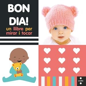BON DIA! UN LLIBRE PER MIRAR I TOCAR | 9788466150255 | MAMA MAKES BOOKS,