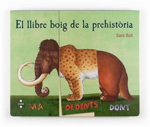 EL LLIBRE BOIG DE LA PREHISTÒRIA | 9788466131858 | BALL, SARA