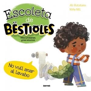 ESCOLETA DE BESTIOLES - NO VULL ANAR AL LAVABO | 9788427249561 | RUTSTEIN, ALI