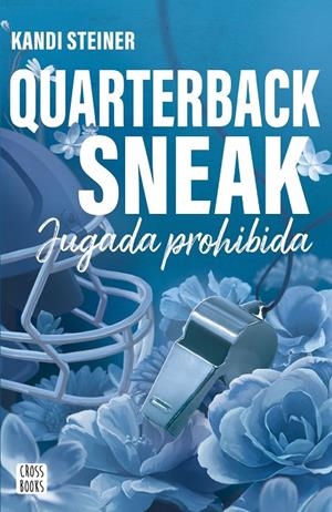 RIVALES. QUARTERBACK SNEAK | 9788408312987 | STEINER, KANDI