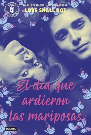 EL DÍA QUE ARDIERON LAS MARIPOSAS | 9788408313038 | MAGNONE, MANLIO CASTAGNA