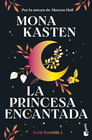 LA PRINCESA ENCANTADA (SERIE EVERFALL, 1) | 9788408314066 | KASTEN, MONA