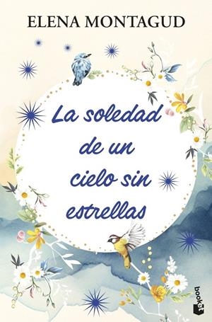 LA SOLEDAD DE UN CIELO SIN ESTRELLAS | 9788408314097 | MONTAGUD, ELENA