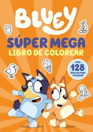 BLUEY. ACTIVIDADES - SÚPER MEGA LIBRO DE COLOREAR | 9788448872533 | BLUEY, BLUEY