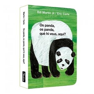 OS PANDA, OS PANDA, QUÈ HI VEUS, AQUÍ? (COL·LECCIÓ ERIC CARLE) | 9788448872182 | CARLE, ERIC / MARTIN JR., BILL