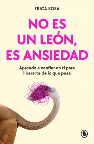 NO ES UN LEÓN, ES ANSIEDAD | 9788402431080 | SOSA (@LAPSICOLOGAENFLOW), ERICA