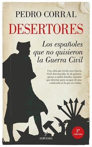 DESERTORES. LOS ESPAÑOLES QUE NO QUISIERON LA GUERRA CIVIL | 9791370201876 | PEDRO CORRAL,