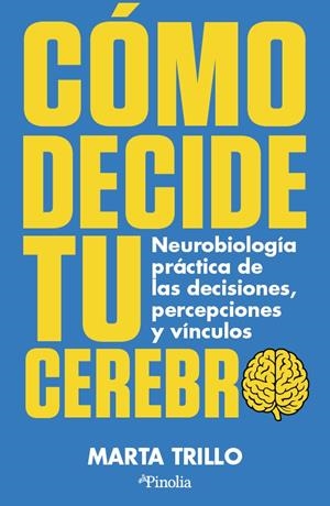 CÓMO DECIDE TU CEREBRO | 9791387556945 | MARTA TRILLO,