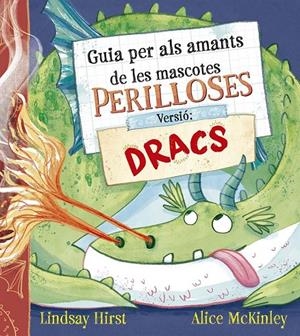 GUÍA PER ALS AMANTS DE LES MASCOTES PERILLOSES: DR | 9788491458739 | HIRST, LINDSAY