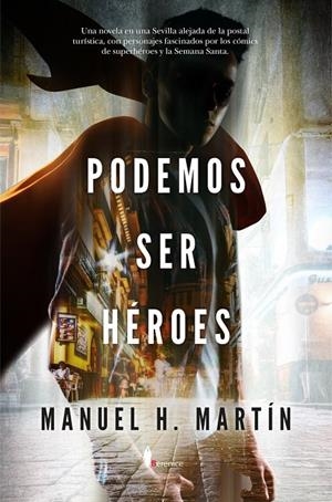 PODEMOS SER HÉROES | 9788410356979 | MANUEL H. MARTÍN, MANUEL H. MARTÍN