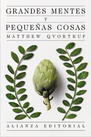 GRANDES MENTES Y PEQUEÑAS COSAS | 9791370091217 | QVORTRUP, MATTHEW