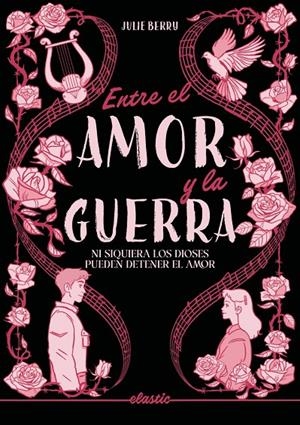 ENTRE EL AMOR Y LA GUERRA | 9791387986094 | BERRY, JULIE