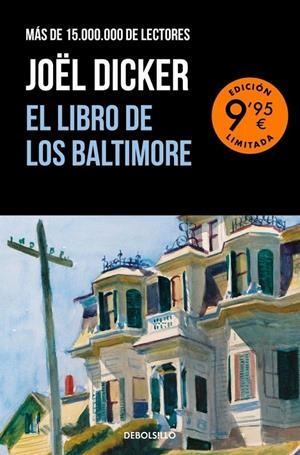 EL LIBRO DE LOS BALTIMORE (EDICIÓN LIMITADA) | 9788466388986 | DICKER, JOËL