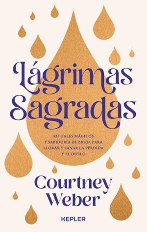 LAGRIMAS SAGRADAS | 9788419656193 | WEBER, COURTNEY