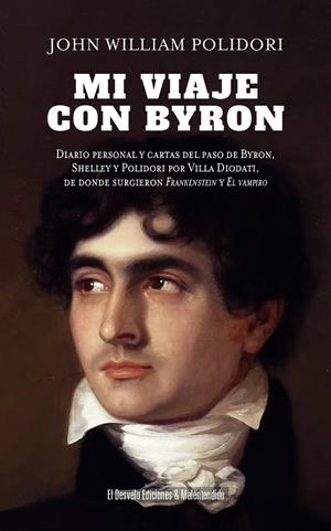 MI VIAJE CON BYRON | 9791387799304 | JOHN WILLIAM POLIDORI, JOHN WILLIAM POLIDORI