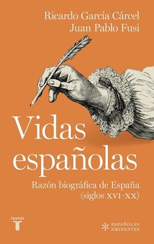 VIDAS ESPAÑOLAS | 9788430628261 | FUSI, JUAN PABLO / GARCÍA CÁRCEL, RICARDO