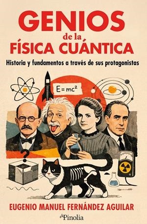 GENIOS DE LA FÍSICA CUÁNTICA | 9791387556976 | , EUGENIO MANUEL FERNÁNDEZ AGUILAR