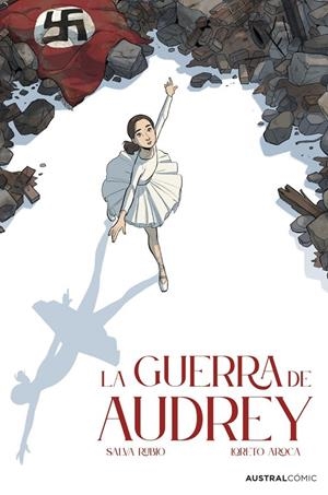 LA GUERRA DE AUDREY (NOVELA GRÁFICA) | 9788413419435 | RUBIO, SALVA / AROCA, LORETO