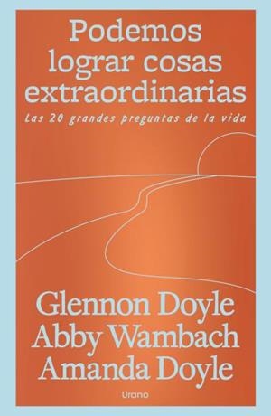 PODEMOS LOGRAR COSAS EXTRAORDINARIAS | 9791387662219 | WAMBACH, ABBY / DOYLE, AMANDA / DOYLE MELTON, GLENNON